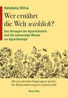 Wer ernährt die Welt wirklich?