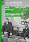 Creating a United Europe of Football