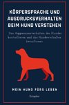 Ausdrucksverhalten und Körpersprache beim Hund verstehen