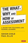 The What, Why and How of Assessment