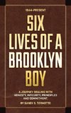 Six Lives of a Brooklyn Boy