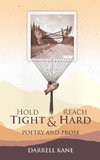 Hold Tight and Reach Hard