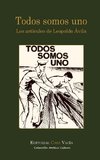 Todos somos uno. Los artículos de Leopoldo Ávila