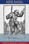 Army Boys on the Firing Line (Esprios Classics)