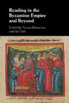 Reading in the Byzantine Empire and Beyond