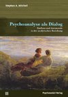 Psychoanalyse als Dialog