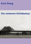 Das steinerne Kaleidoskop