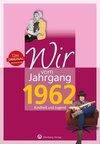 Wir vom Jahrgang 1962 - Kindheit und Jugend