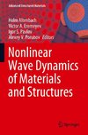 Nonlinear Wave Dynamics of Materials and Structures