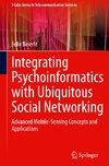 Integrating Psychoinformatics with Ubiquitous Social Networking