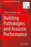 Building Pathologies and Acoustic Performance