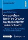 Connecting Brand Identity and Consumer-Based Brand Equity for Tourism Destinations