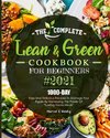 The Complete Lean and Green Cookbook for Beginners 2021