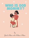 Who is God Mommy