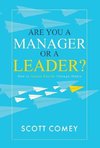 Are You a Manager or a Leader?