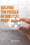 Solving the Puzzle of Biblical Prophecy