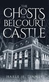 The Ghosts Of Belcourt Castle