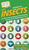 HowExpert Guide to Insects