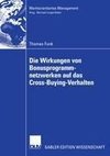 Die Wirkungen von Bonusprogrammnetzwerken auf das Cross-Buying-Verhalten