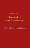 Romantik & Miss Verständnisse