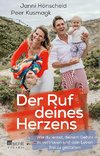 Der Ruf deines Herzens