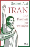 Iran - die Freiheit ist weiblich