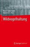 Wildvogelhaltung