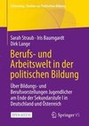 Berufs- und Arbeitswelt in der politischen Bildung