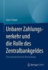 Unbarer Zahlungsverkehr und die Rolle des Zentralbankgeldes