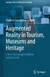 Augmented Reality in Tourism, Museums and Heritage