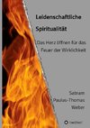 Leidenschaftliche Spiritualität