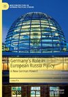 Germany's Role in European Russia Policy