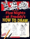 How to Draw Five Nights at Freddy's: An Afk Book