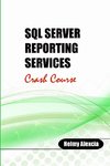 SQL Server Reporting Services Crash Course