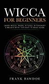 Wicca for Beginners