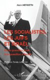 Les socialistes, les juifs et Israël