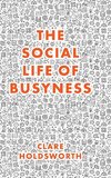 The Social Life of Busyness