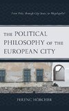 The Political Philosophy of the European City