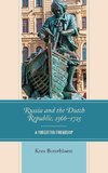 Russia and the Dutch Republic, 1566-1725