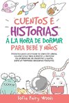 Cuentos e Historias a la hora de dormir para bebes y ninos