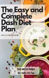 The Easy and Complete Dash Diet Plan