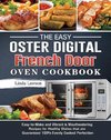 The Easy Oster Digital French Door Oven Cookbook