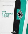 Das Gladbach-Trikot