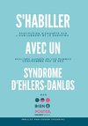 S'habiller avec un Syndrome d'Ehlers-Danlos