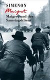 Maigret und der Samstagsklient