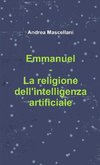 Emmanuel - La religione dell'intelligenza artificiale