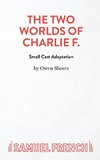 The Two Worlds Of Charlie F. (Small Cast)