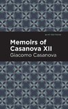 Memoirs of Casanova Volume XII