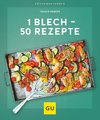 1 Blech - 50 Rezepte