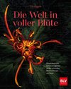 Die Welt in voller Blüte